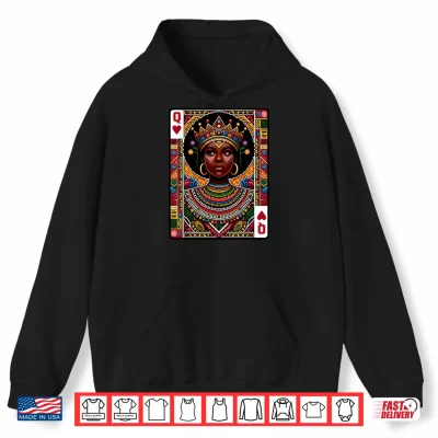 Hoodie African Queen Card Melanin Black Pride BLM Juneteenth Shirt