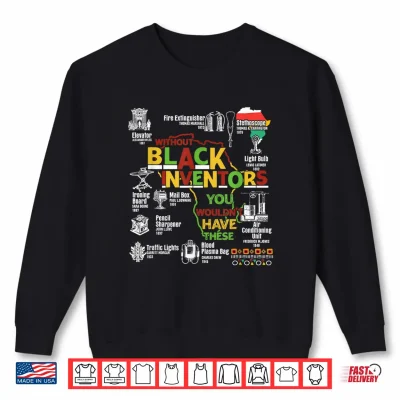 Sweatshirt Black History Month African American Women Men Shirt