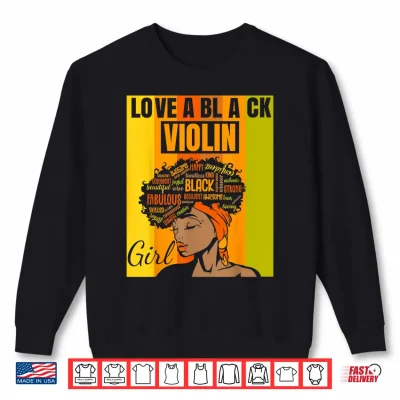 Sweatshirt Black Independence Day Love a Black Violin Girl Shirt