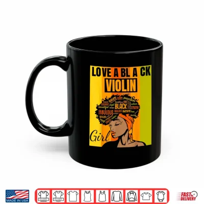 Mug Black Independence Day Love a Black Violin Girl Shirt