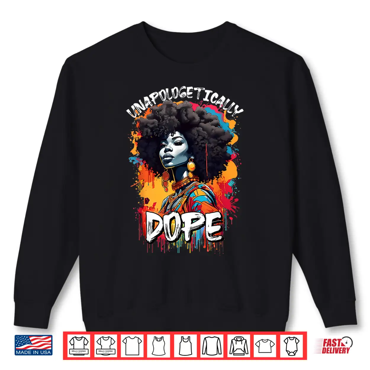 Black Women Unapologetically Dope Juneteenth African Women Shirt Black Women Unapologetically Dope Juneteenth African Women Shirt