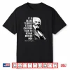 Frederick Douglass Quote For Black History Month Shirt