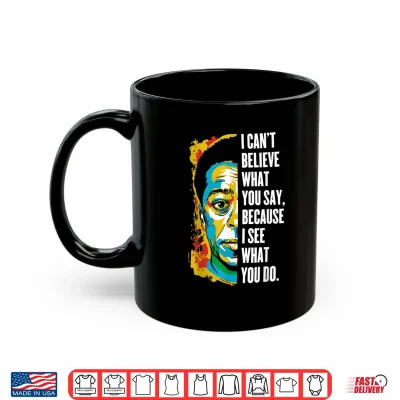 Mug James Baldwin Graffiti Art Juneteenth Black History Month Shirt