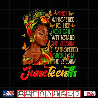 Design Juneteenth I am The Storm Black Women Black History Month Shirt