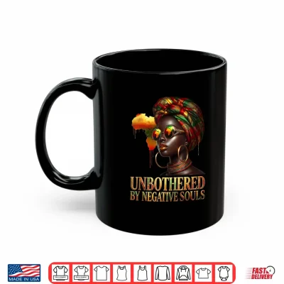 Mug Unbothered Melanin Queen Black Woman Pride Strong Shirt