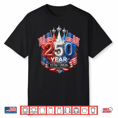 250Th Anniversary 1776 2026 America Patriotic 4Th Of July Shirt