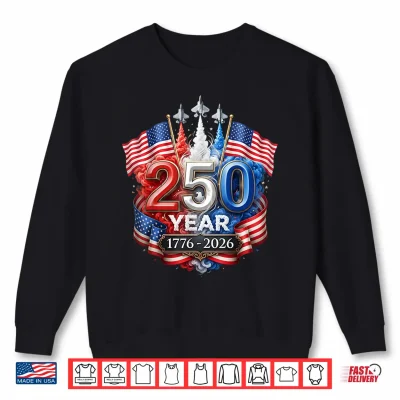 Sweatshirt 250th Anniversary 1776 2026 America Patriotic 4th of July Shirt