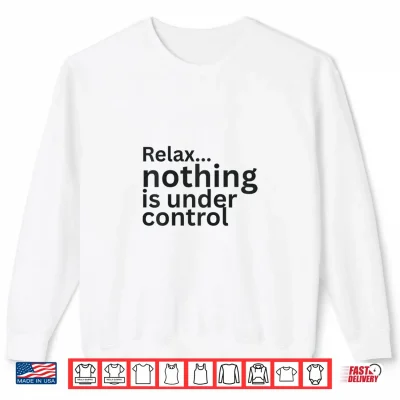 Sweatshirt Overwhelmed Humor Relatable Chaos Saying Burnout Mood Gift Shirt