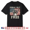 Raccoon Feral But Free 4Th Of July Patriotic Men Women Kids Shirt