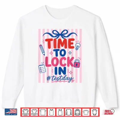 Sweatshirt Retro Stripes Time to Lock in Test Day Testing Teachers Kids Shirt