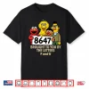 Anti Trump 8647 Sesame Street Shirt