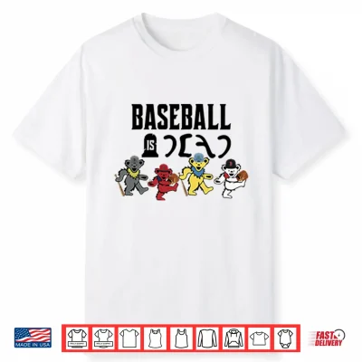 Baseball Is Dead Bear Shirt