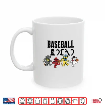 Mug Baseball Is Dead Bear Shirt 1