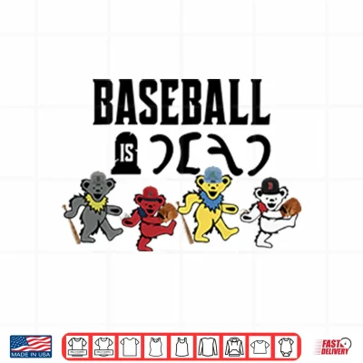 Design Baseball Is Dead Bear Shirt 1