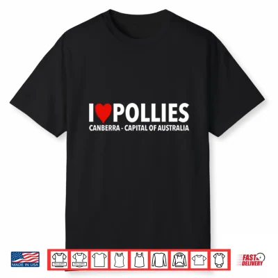I Love Pollies Canberra Capital Australia Shirt