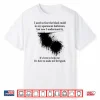 I Used To Fear The Black Mold In My Apartment Bathroom Shirt