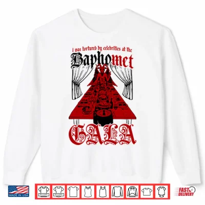 Sweatshirt I Was Tortured By Celebrities At The Baphomet Gala Shirt 1