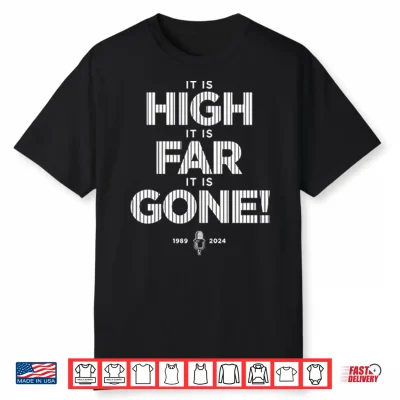 John Sterling It Is High It Is Far It Is Gone 1989 2024 Shirt