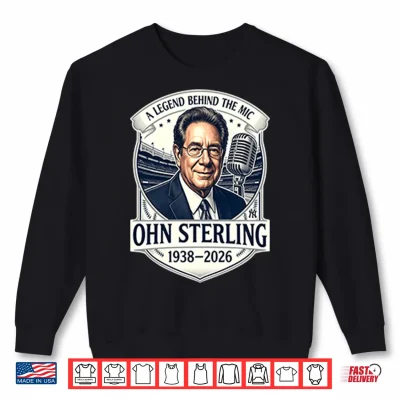 Sweatshirt John Sterling A Legend Behind The Mic 1938 2026 Shirt 1