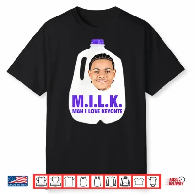 Milk Man I Love Keyonte George Shirt