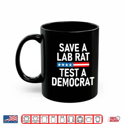 Mug Save A Lab Rat Test A Democrat Funny Political Shirt 1