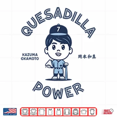 Design Quesadilla Power Kazuma Okamoto Shirt 1