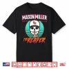 The Reaper Mason Miller Shh Diego Shirt