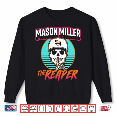 Sweatshirt The Reaper Mason Miller Shh Diego Shirt 1