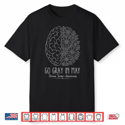 Brain Cancer Tumor Awareness Go Gray In May Flowers Warrior Shirt