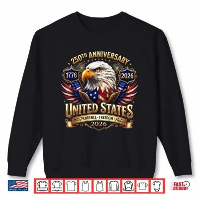 Sweatshirt 250 Years American Anniversary 1776 2026 USA Flag 4th July Shirt