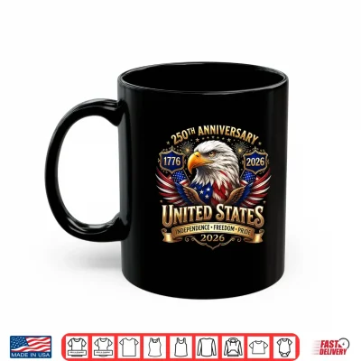 Mug 250 Years American Anniversary 1776 2026 USA Flag 4th July Shirt