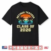 Retro Retired Teacher Class Of 2026 Retirement Teacher Shirt