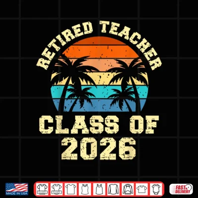 Design Retro Retired Teacher Class of 2026 Retirement Teacher Shirt