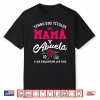 Tengo Dos Títulos Mamá Y Abuela Y Me Encantan Los Dos Shirt