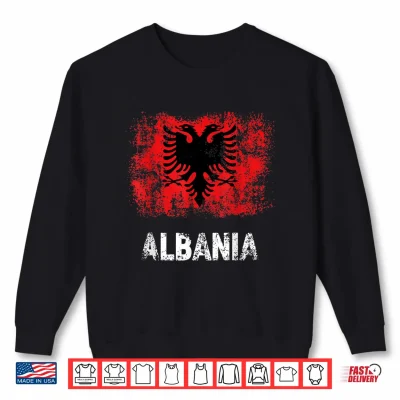 Sweatshirt Albanian Patriot Gift Albania Independence Day Albanian Flag Shirt