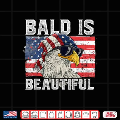Design Bald Is Beautiful 4th Of July Shirt