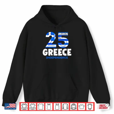 Hoodie Greek Independence Day 25 March Greece Flag Shirt
