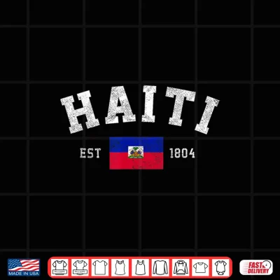 Design Haiti Est. 1804 Haitian Flag Independence Day Women Kids Men Shirt