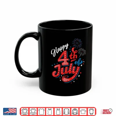 Mug Happy 4th Of July Cool Independence Day Patriotic American Shirt