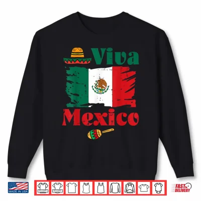 Sweatshirt Viva Mexico Flag Mexican Independence Day Men Women Kids Shirt
