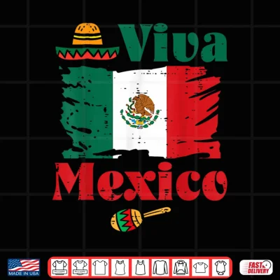 Design Viva Mexico Flag Mexican Independence Day Men Women Kids Shirt