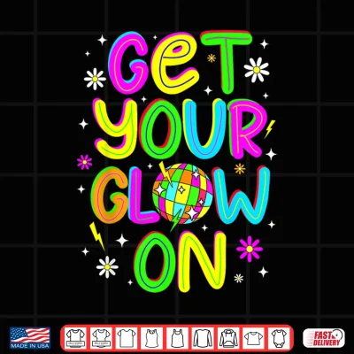 Design Get Your On in My Glowing Era Group Team Party Squad Shirt