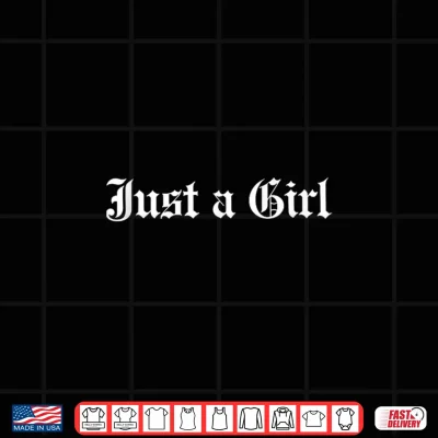 Design Just A Girl Gothic Blackletter Typography Design Shirt