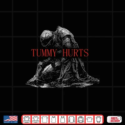 Design Tummy Hurts Funny Medieval Knight Dark Humor Art Shirt