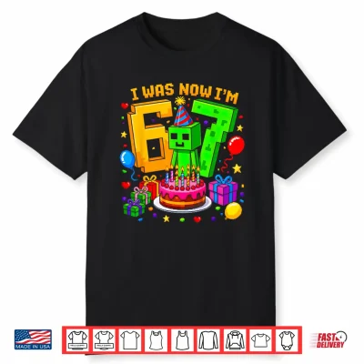 I Was 6 Now I’M 7 7Th Birthday 6 7 Birthday Gamer Boys Shirt