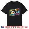 Test Day May The Skills Be With You Teacher Student School Shirt