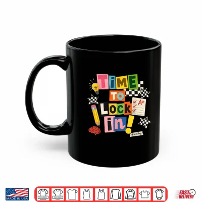 Mug Time to Lock in Dont Stress Teachers Test Day Shirt