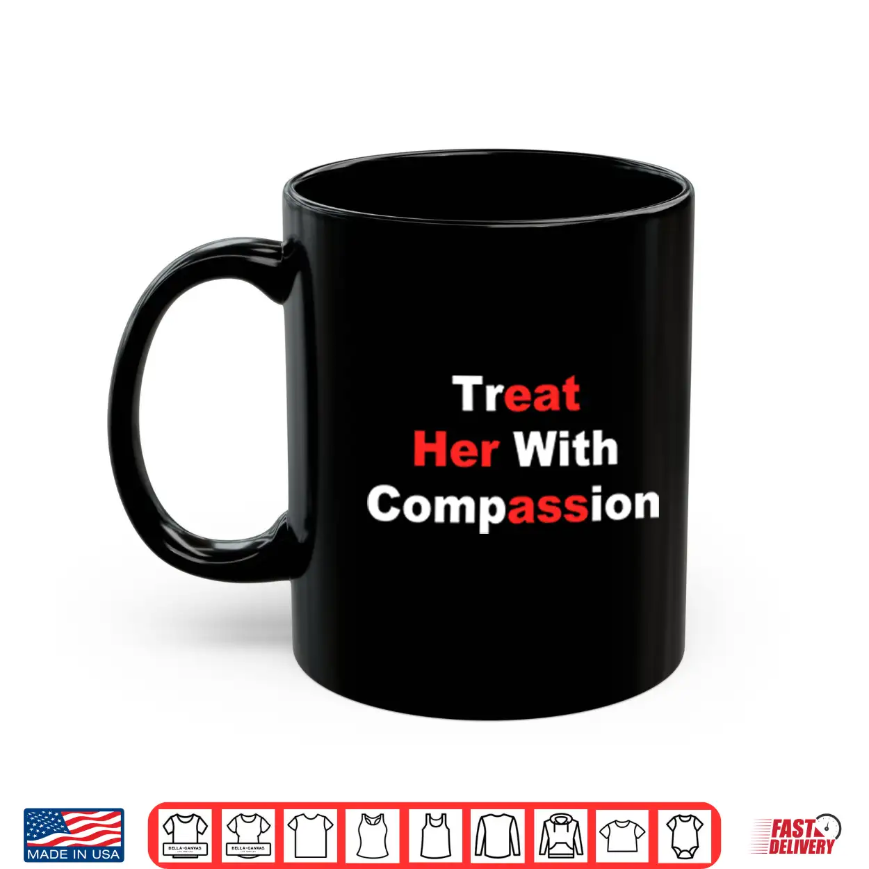 Treat Her With Compassion Eat Her Ass Shirt Treat Her With Compassion Eat Her Ass Shirt