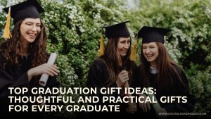 Top Graduation Gift Ideas Thoughtful and Practical Gifts for Every Graduate 1