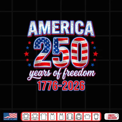 Design 250 Years of Freedom 1776 2026 Patriotic American Flag Shirt